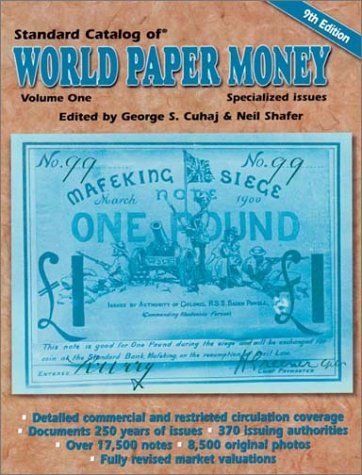 Standard Catalog of World Paper Money: Specialized Issues: Based on the Original Writings of Albert Pick (STANDARD CATALOG OF WORLD PAPER MONEY VOL 1: SPECIALIZED ISSUES) Hobbies & Crafts