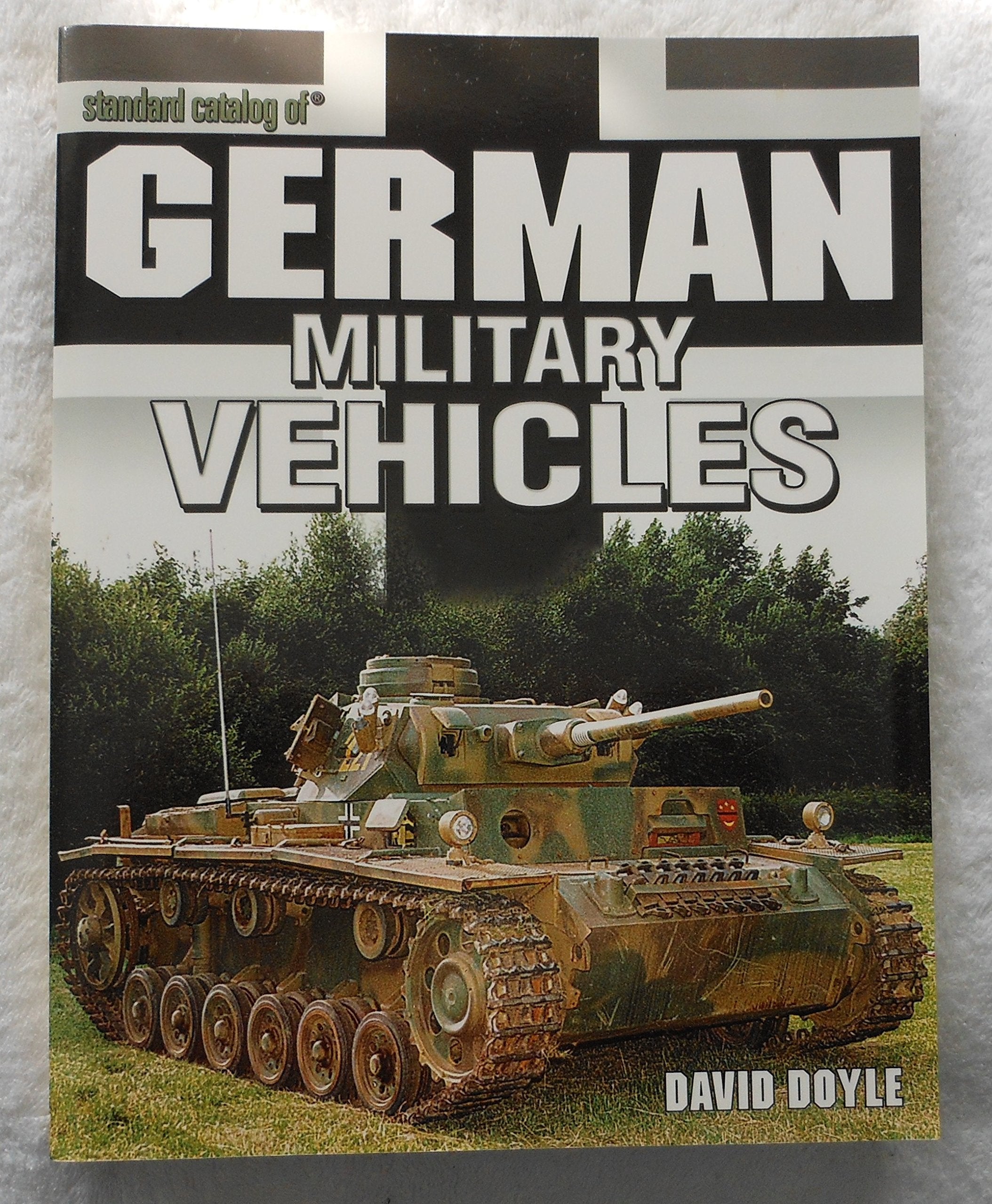 Standard Catalog of German Military Vehicles Social Sciences