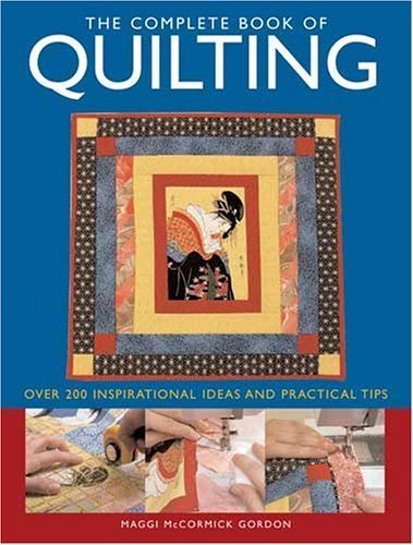 The Complete Book Of Quilting Hobbies & Crafts