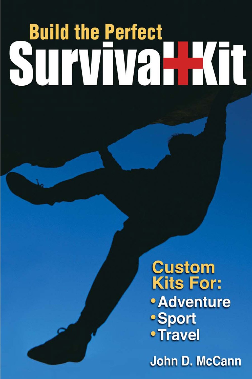 Build the Perfect Survival Kit: Custom Kits for Adventure, Sport, Travel Mathematics
