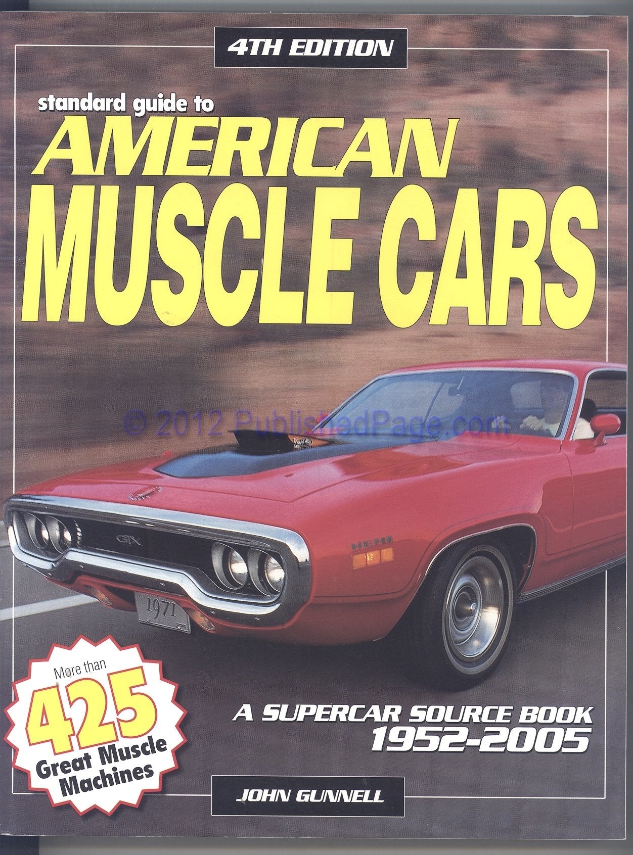 Standard Guide to American Muscle Cars: A Supercar Source Book 1952-2005: A Supercar Source Book 1960-2005 Hobbies & Crafts