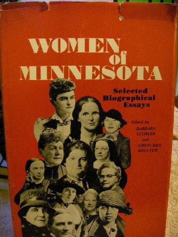 Women of Minnesota: Selected Biographical Essays Inspiring women