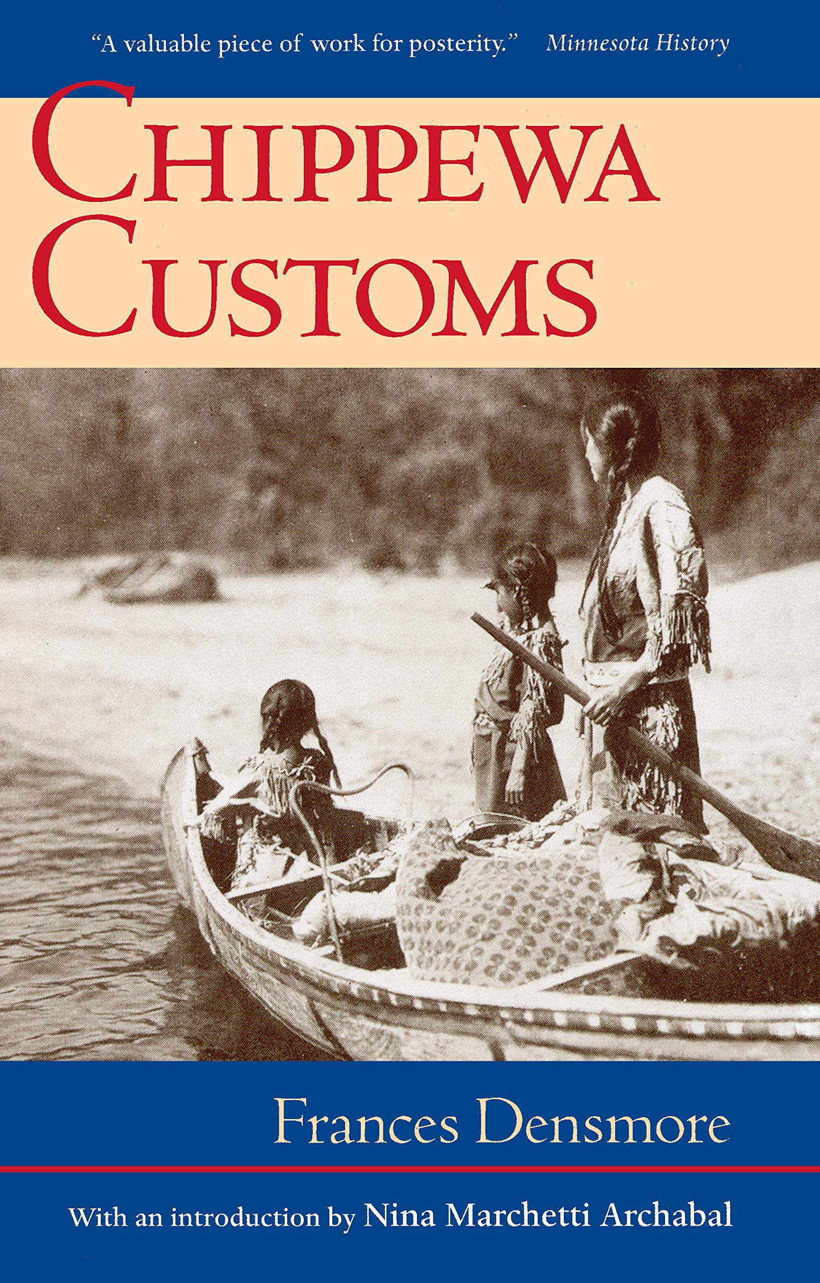 Chippewa Customs (Publications of the Minnesota Historical Society) Books
