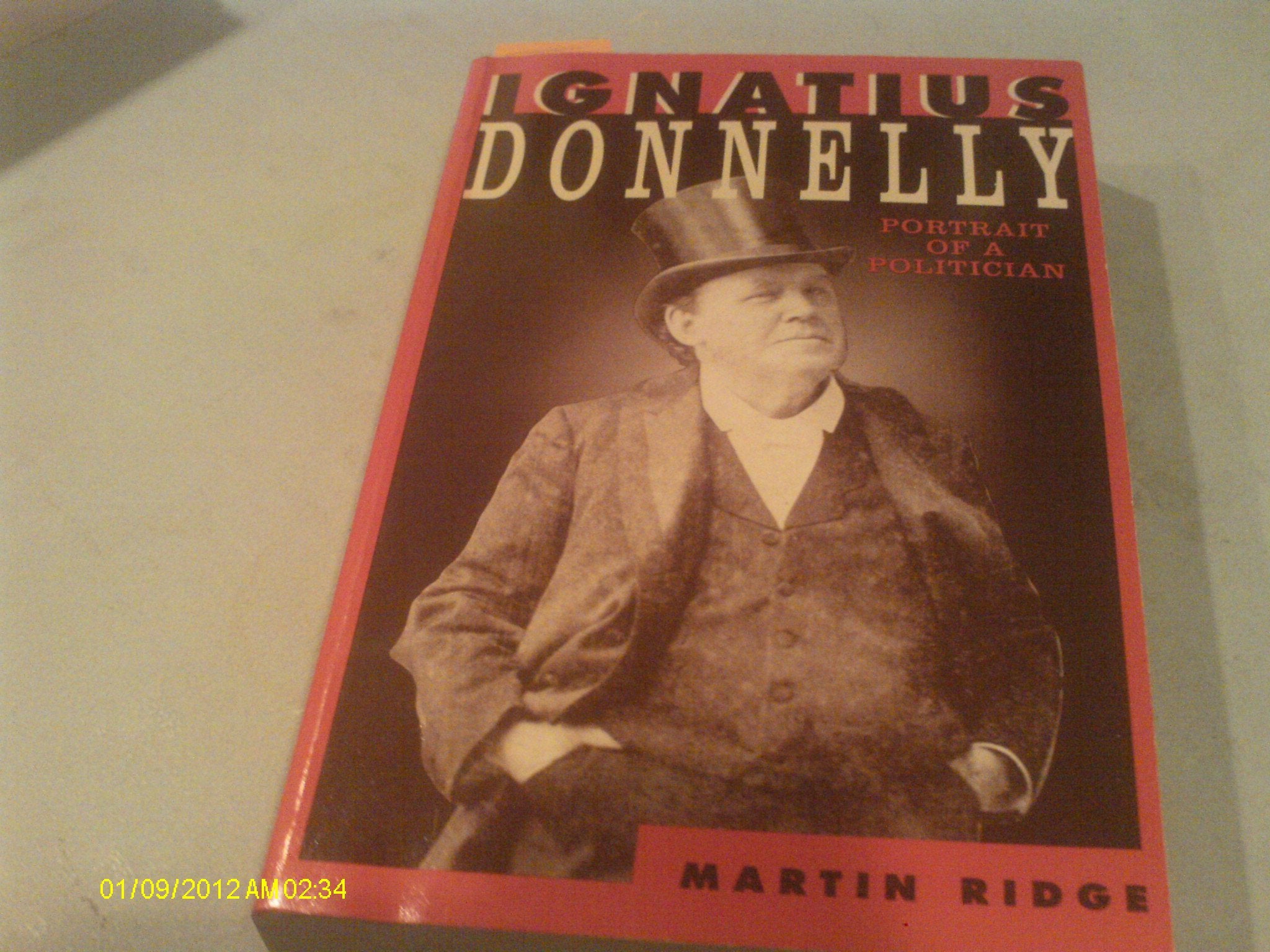 Ignatius Donnelly: The Portrait of a Politician (Borealis Books) Memories
