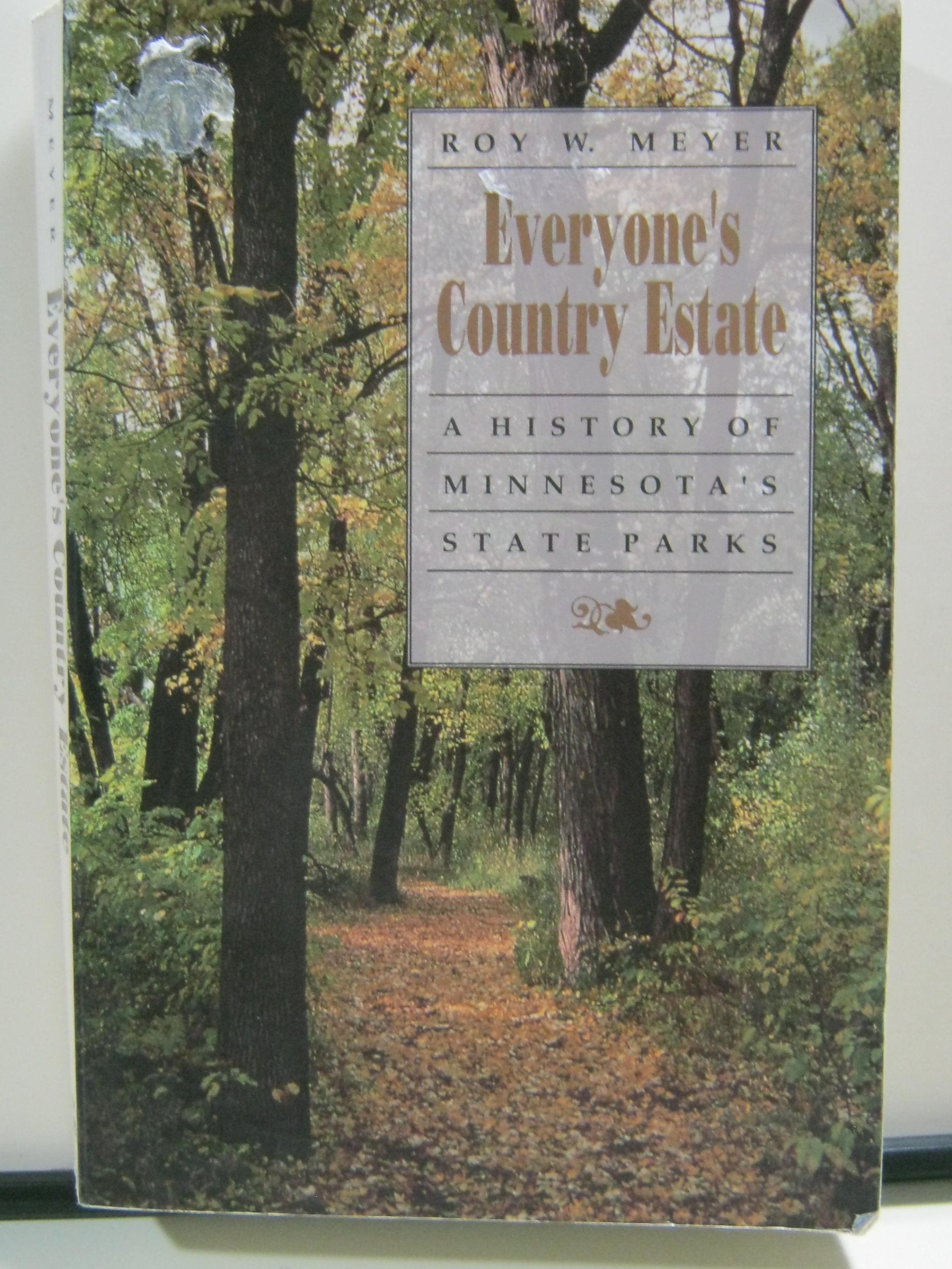 Everyone's Country Estate: History of Minnesota's State Parks Social Sciences