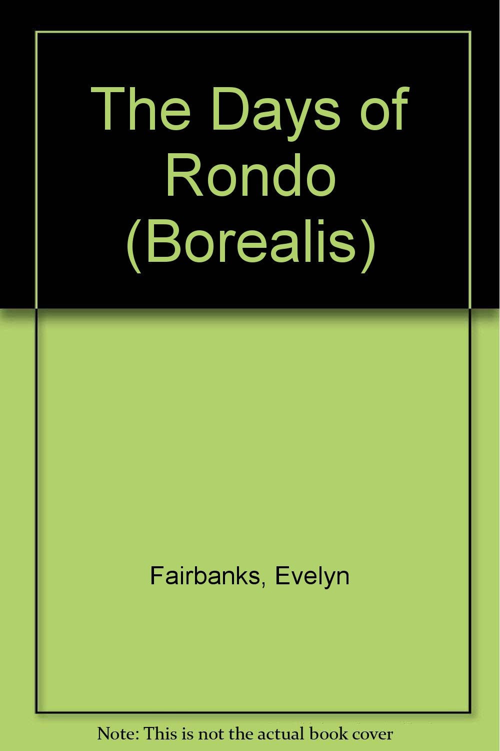 The Days of Rondo (Borealis) Memories