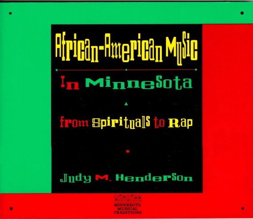 African-American Music in Minnesota: From Spirituals to Rap Social Sciences