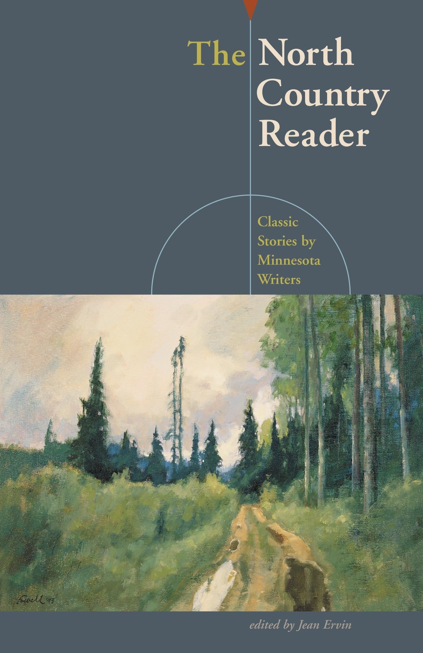 The North Country Reader: Classic Stories by Minnesota Writers (Borealis) Contemporary literature
