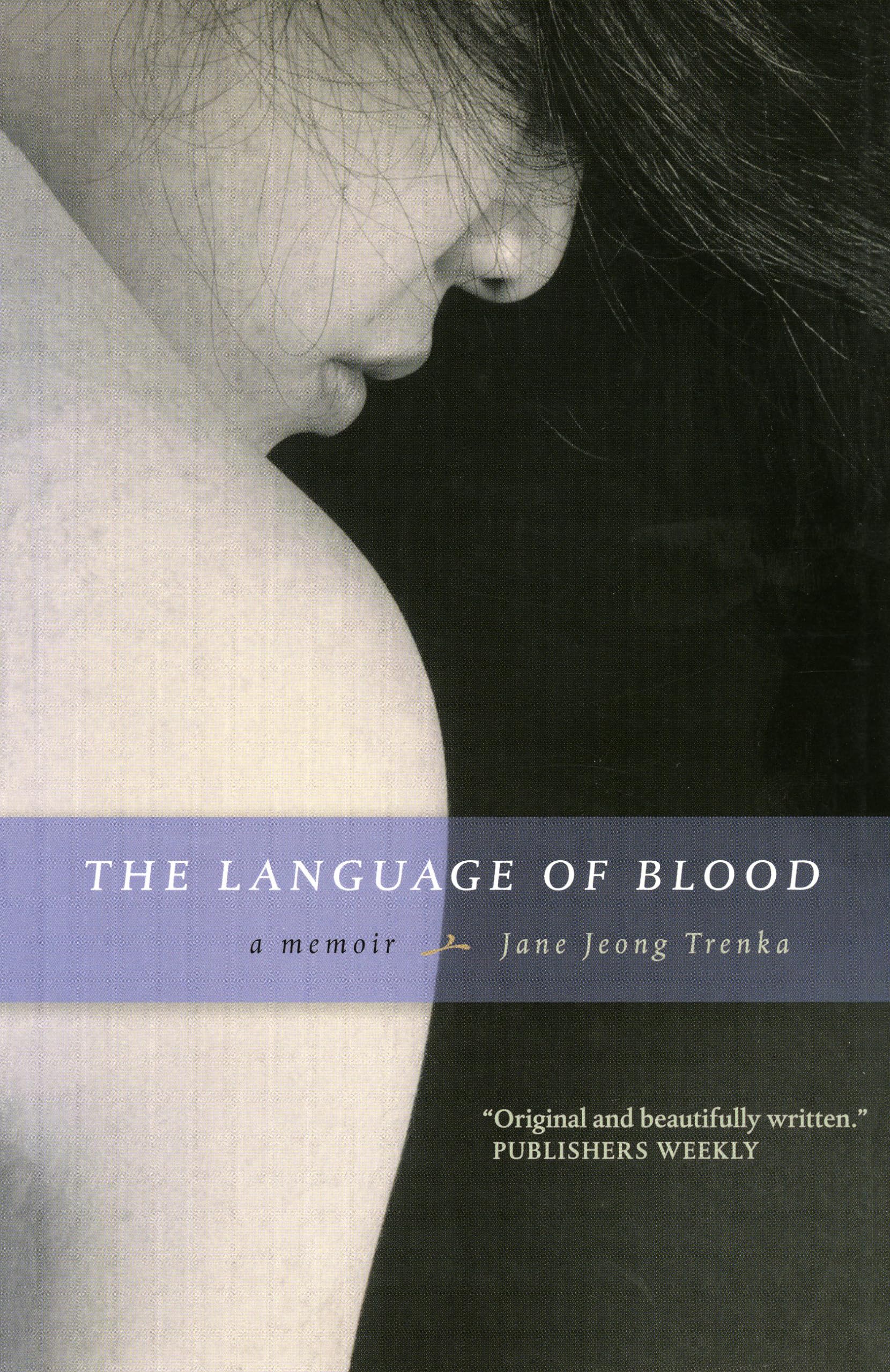 The Language of Blood: A Memoir Books