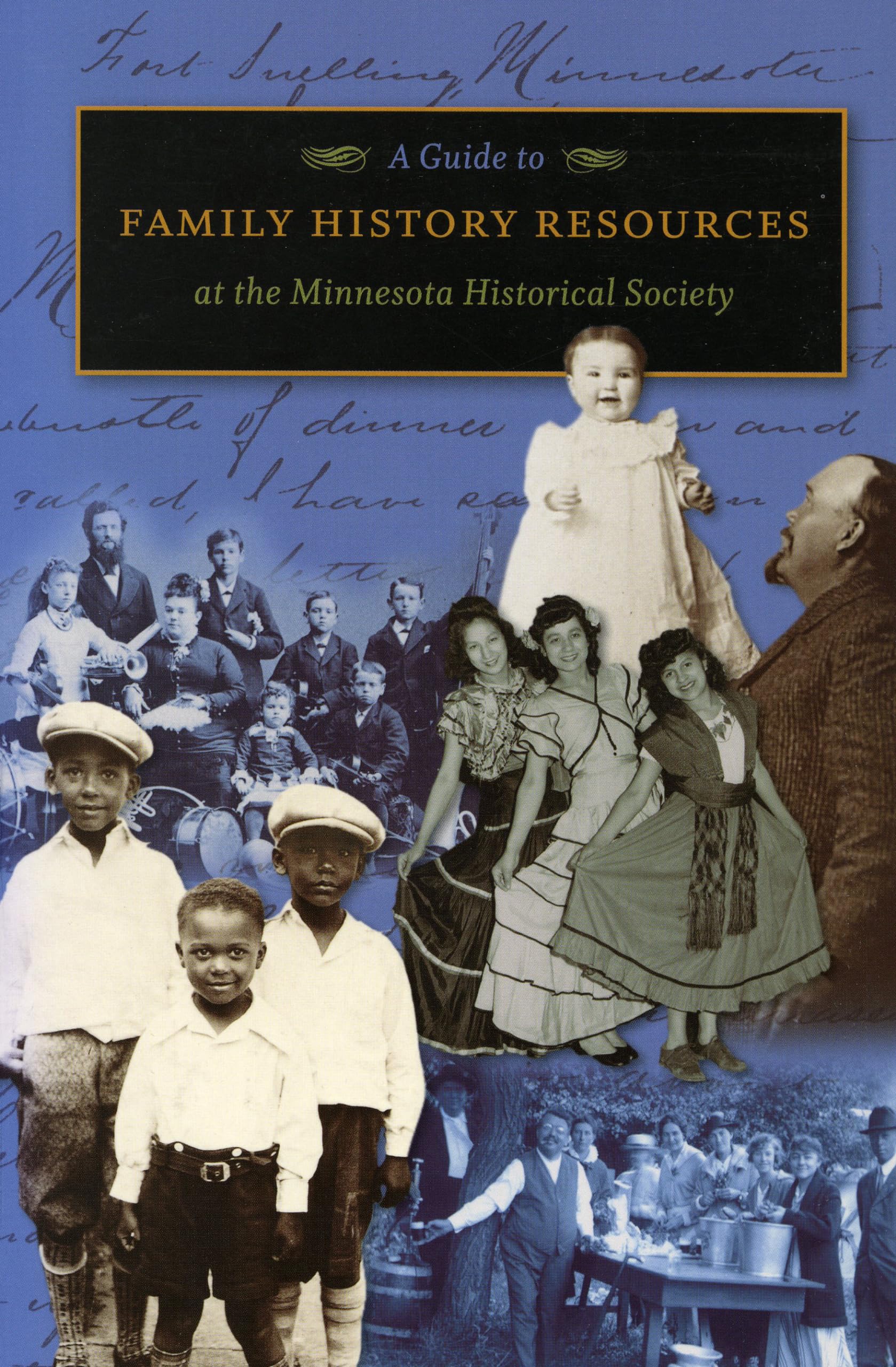 A Guide to Family History Resources at the Minnesota Historical Society General education