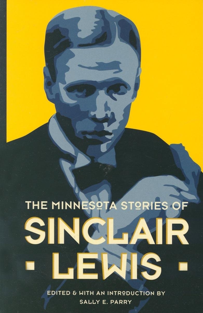 The Minnesota Stories of Sinclair Lewis Contemporary literature