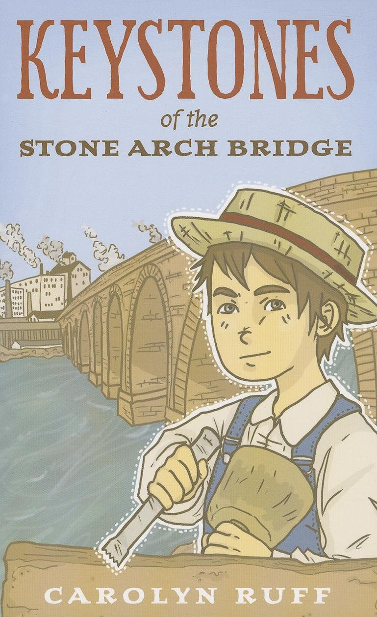 Keystones of the Stone Arch Bridge Novels & Short Stories