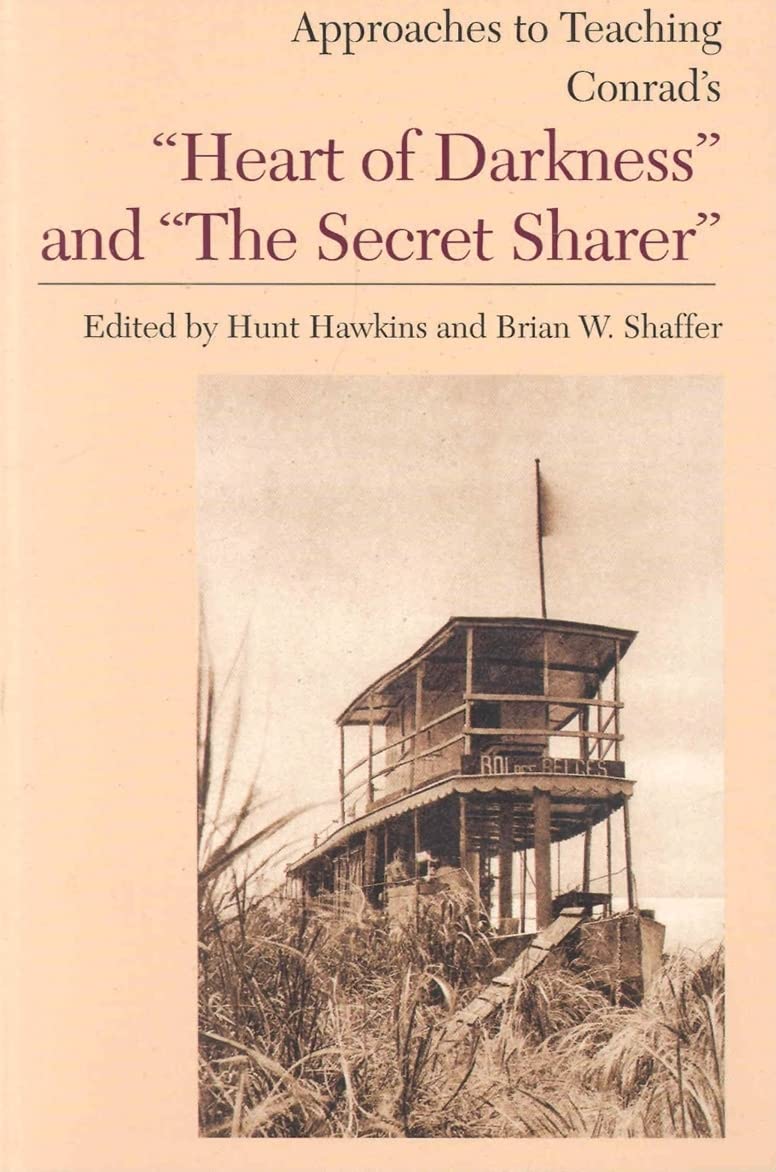 Approaches to Teaching Conrad's Heart of Darkness and The Secret Sharer (Approaches to Teaching World Literature) Foreign Languages ​​& Dictionaries