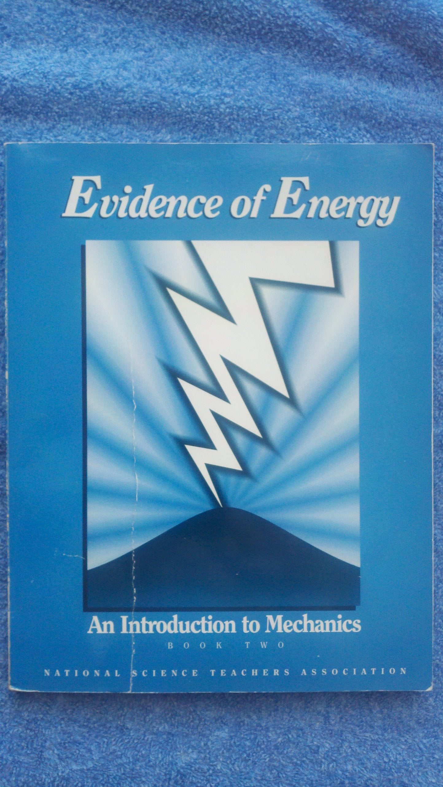 Evidence of Energy an Introduction to Mechanics/Book 2 book