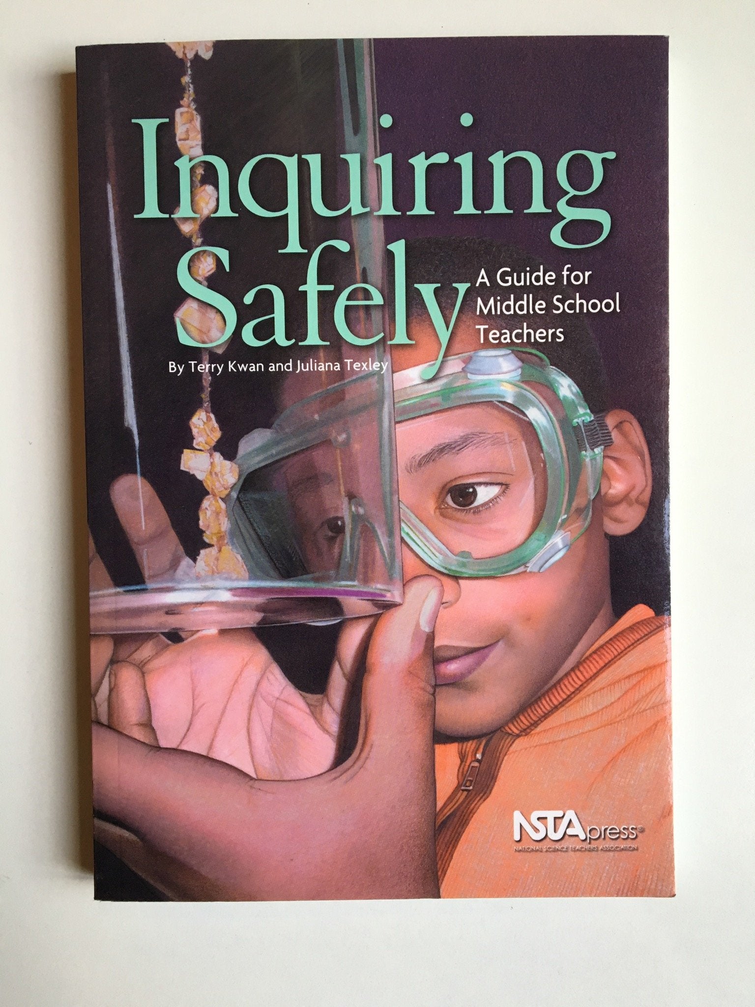 Inquiring Safely: A Guide for Middle School Teachers book