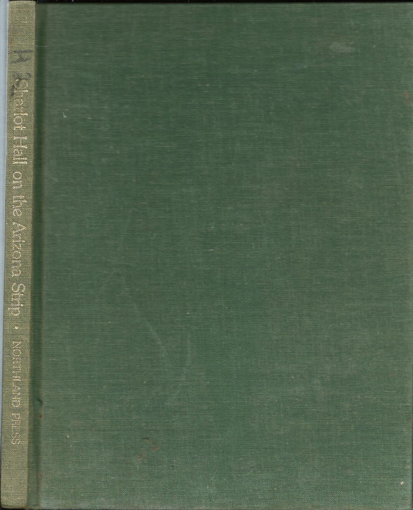 Sharlot Hall on the Arizona Strip: A diary of a journey through northern Arizona in 1911 Books