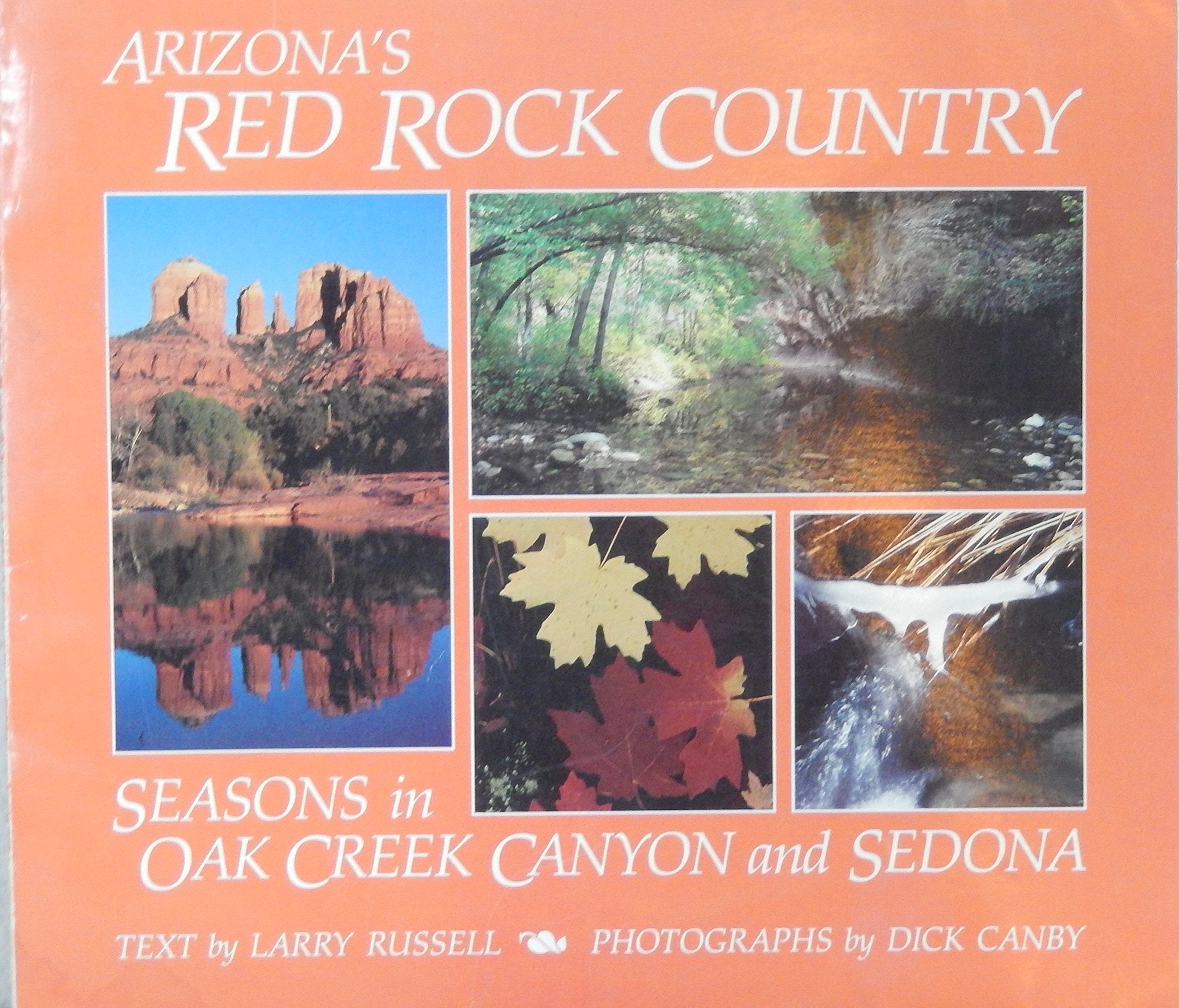 Arizona's Red Rock Country: Seasons in Oak Creek Canyon and Sedona (Western Horizons) Politics & History