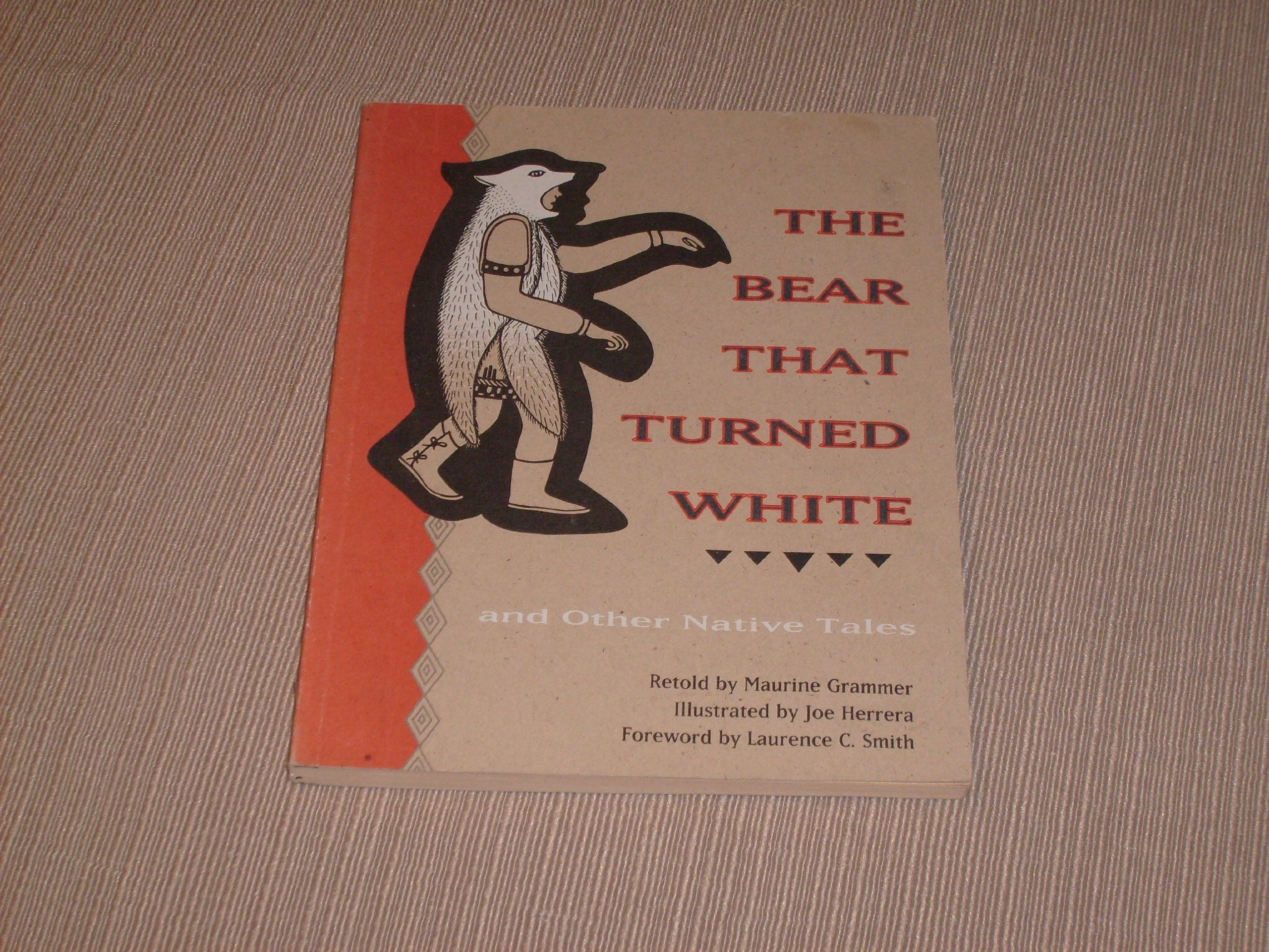 Bear That Turned White: Other Native Tales: And Other Native Tales Books