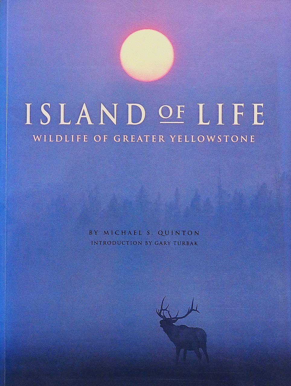 Island of Life: Wildlife of Greater Yellowstone Books