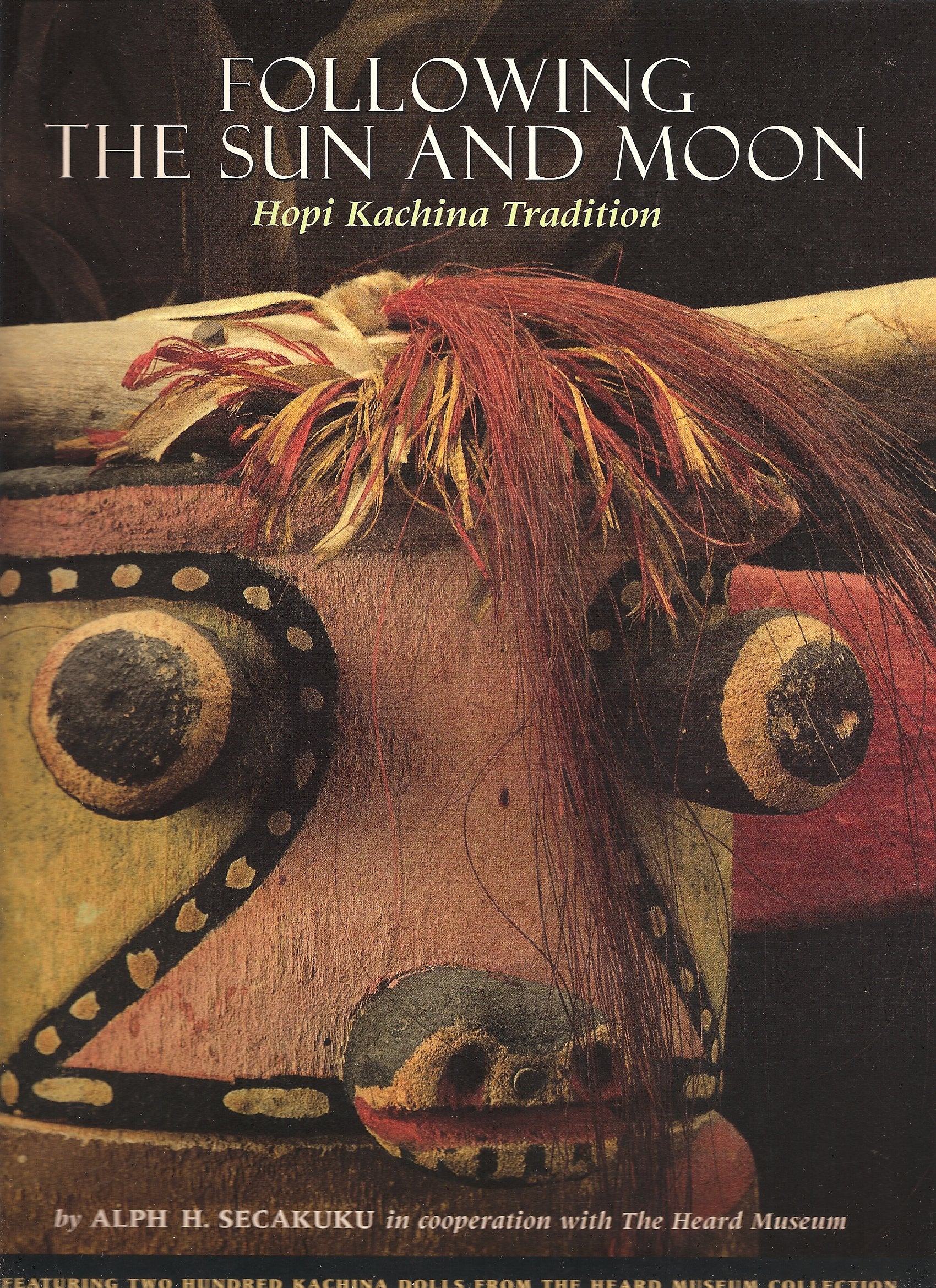 Following the Sun and Moon: Hopi Kachini Tradition Books