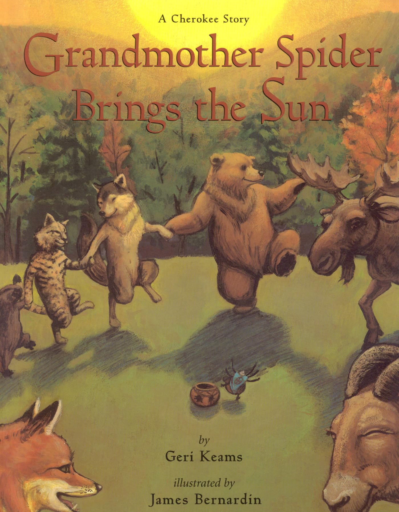 Grandmother Spider Brings the Sun: A Cherokee Story Fairy Tales & Legends
