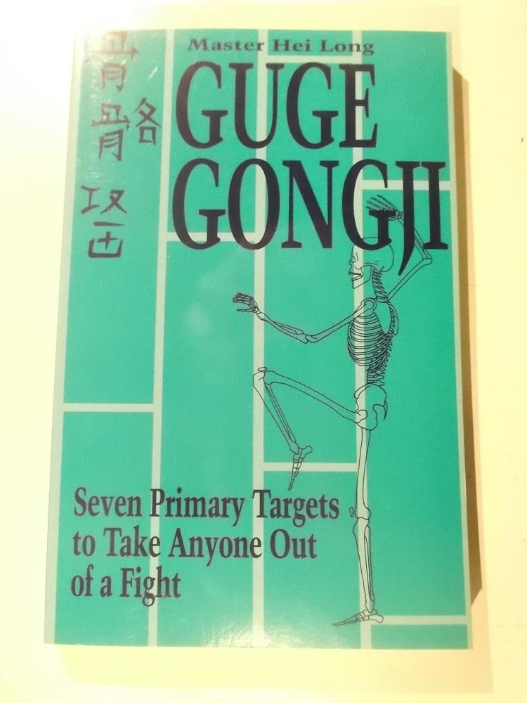 Guge Gongji: 7 Primary Targets to Take Anyone Out of a Fight: Seven Primary Targets to Take Anyone Out of a Fight Leisure & Fun