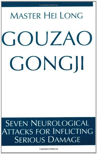 Gouzao Gongji: Seven Neurological Attacks for Inflicting Serious Damage: Seven Neurological Attacks Inflicting Serious Damage Medicine