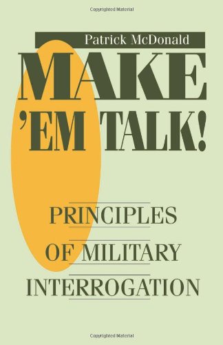 Product Image: Make 'Em Talk!: Principles of Military Interrogation