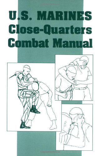 U.S. Marines Close-Quarters Combat Manual Social Sciences