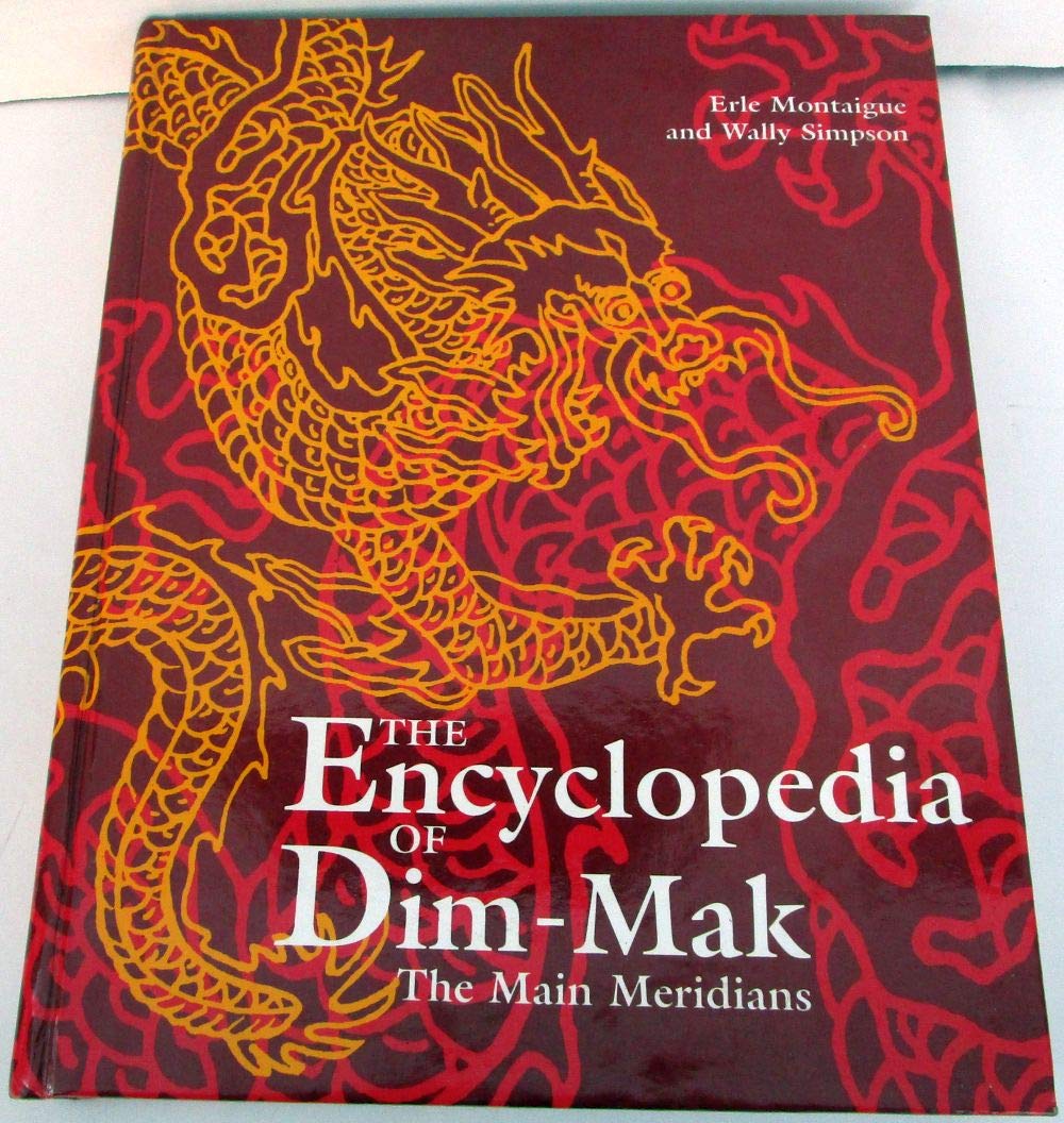 Encyclopedia of Dim-Mak: The Main Meridans (Encyclopedia of Dim-Mak S.) Leisure & Fun