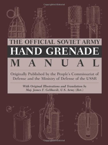 The Official Soviet Army Hand Grenade Manual Social Sciences