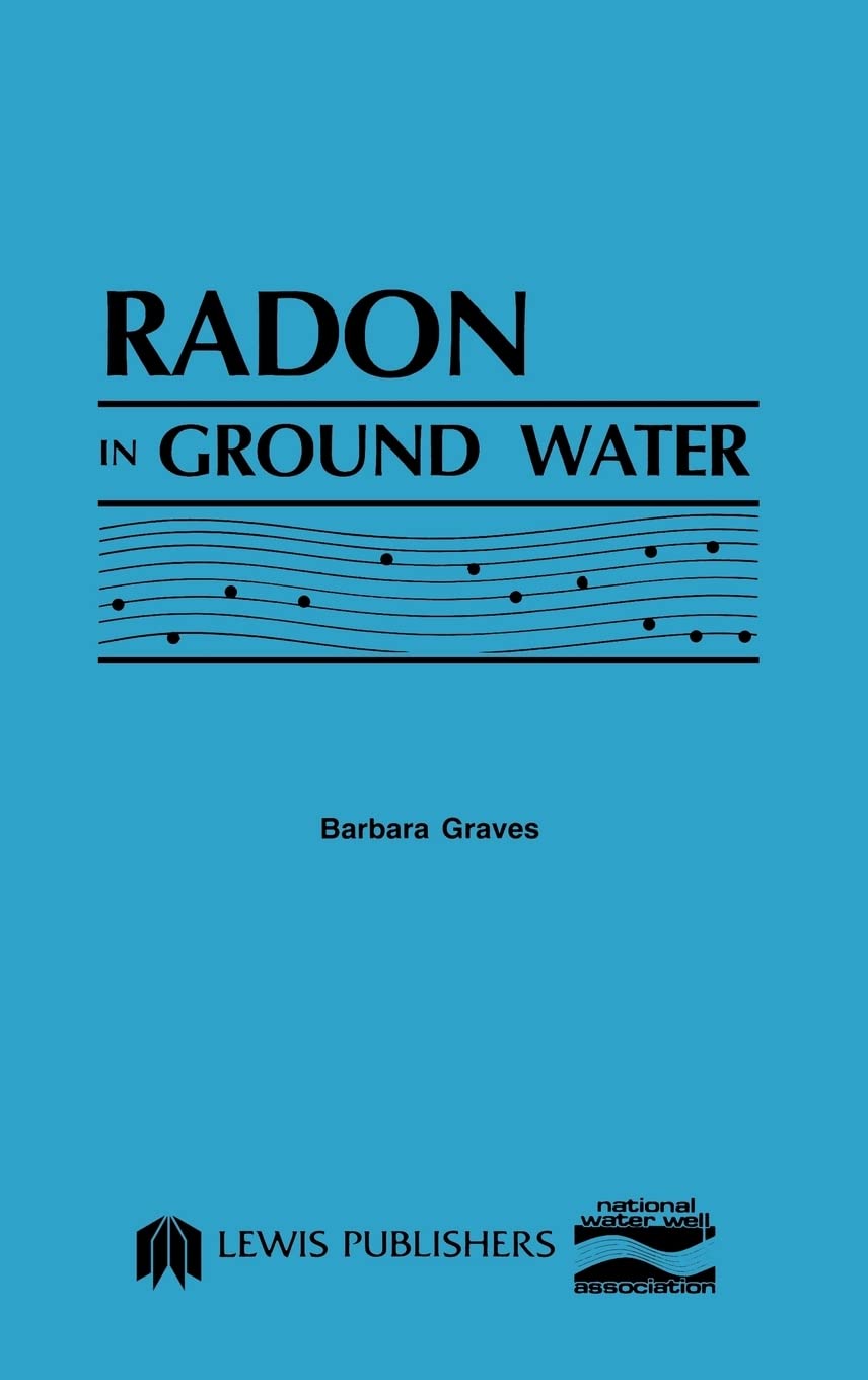 Radon in Ground Water Business & Technology