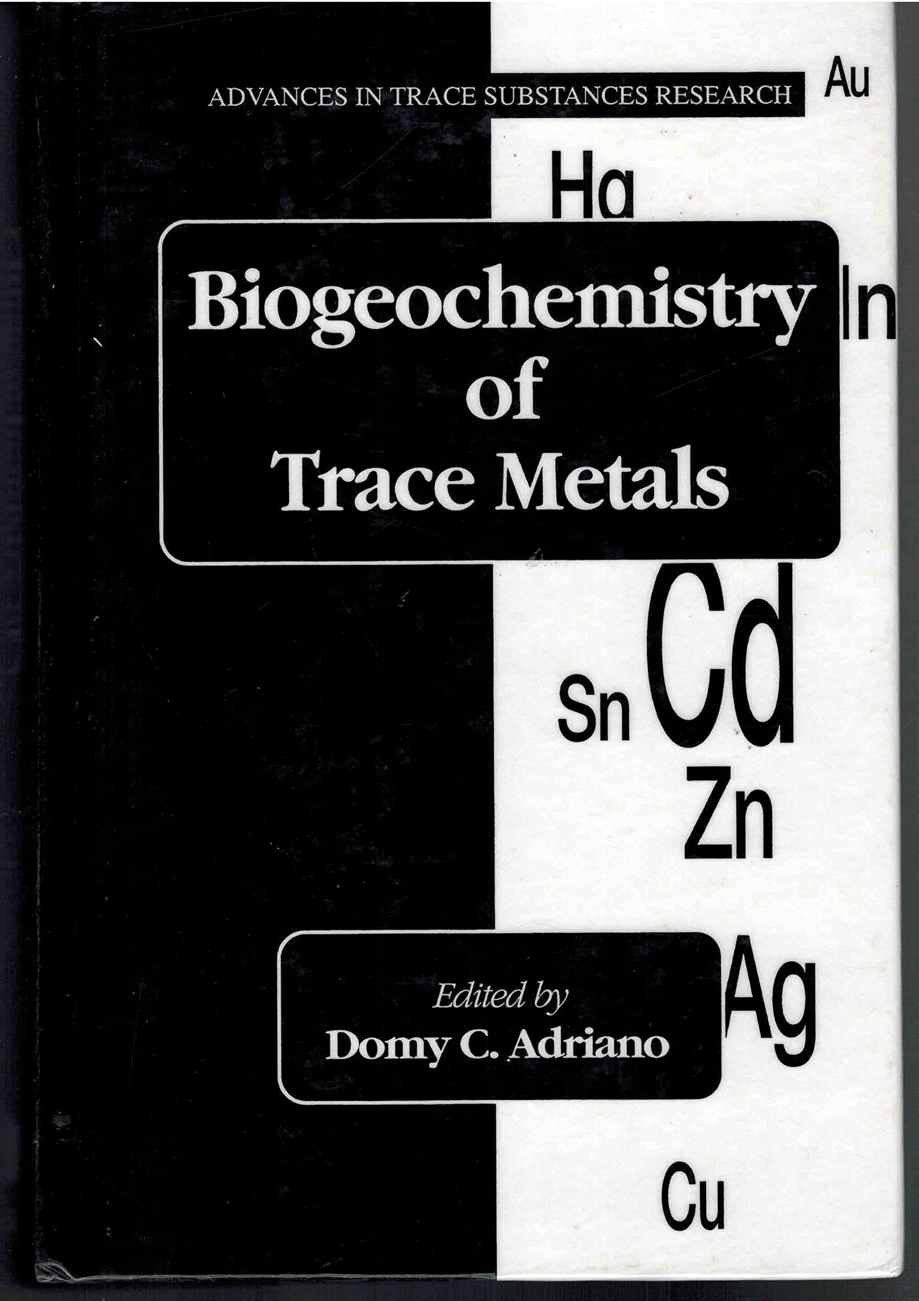 Biogeochemistry of Trace Metals (Advances in Trace Substances Research, Band 3) Business & Technology