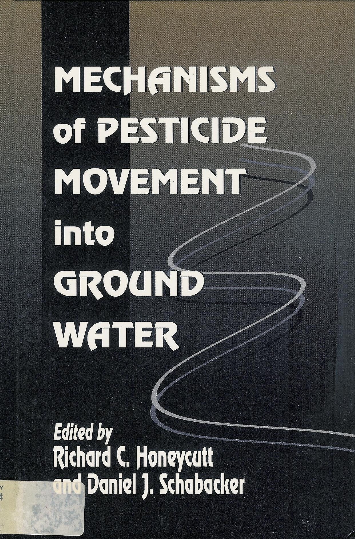 Mechanisms of Pesticide Movement into Ground Water: Occurrence, Behavior, and Regulation Mathematics