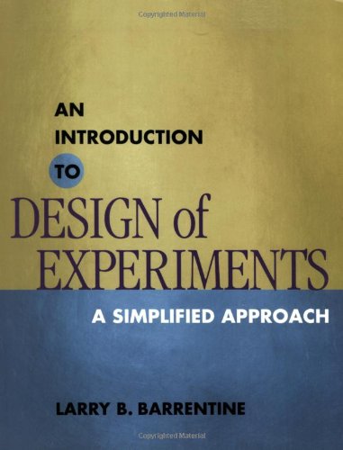 An Introduction to Design of Experiments: A Simplified Approach book