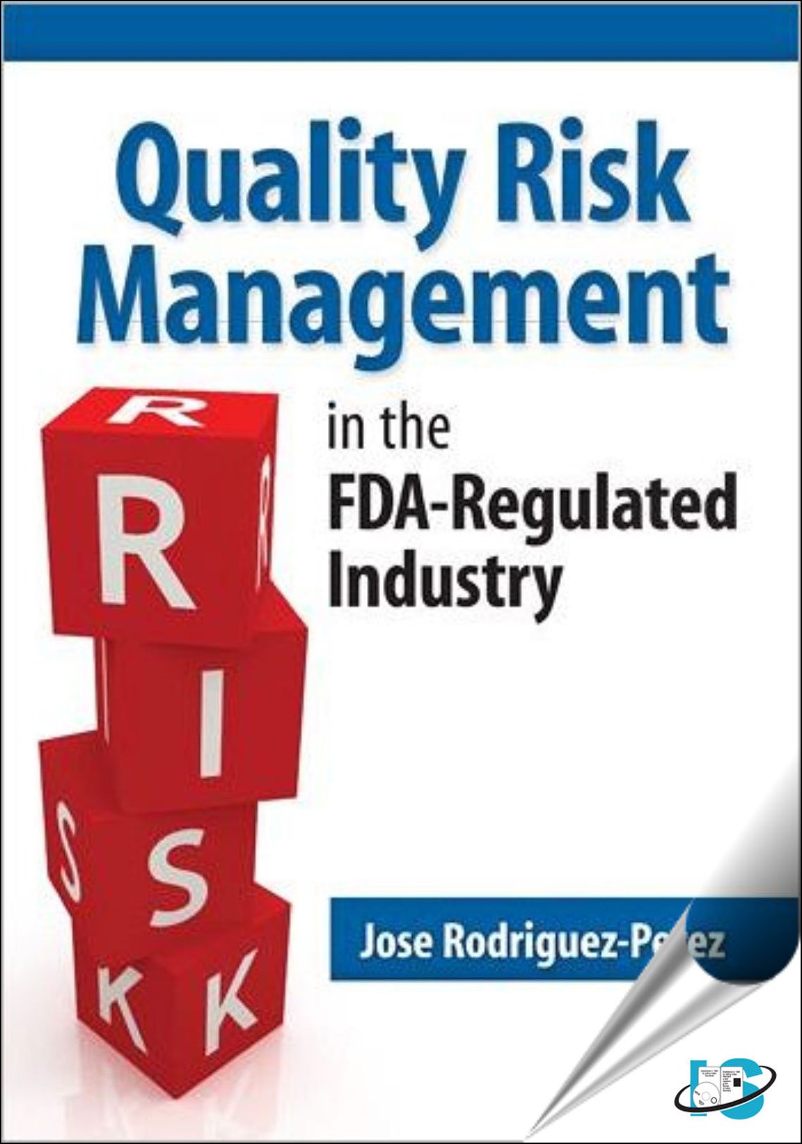 Quality Risk Management in the FDA-Regulated Industry Business, Finance & Career