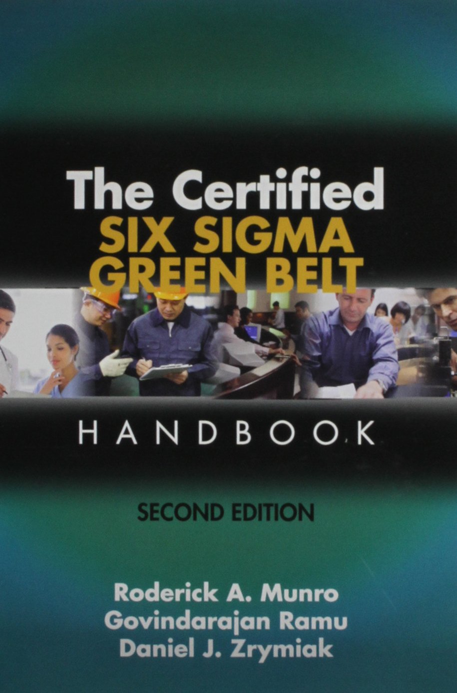 The Certified Six Sigma Green Belt Handbook book