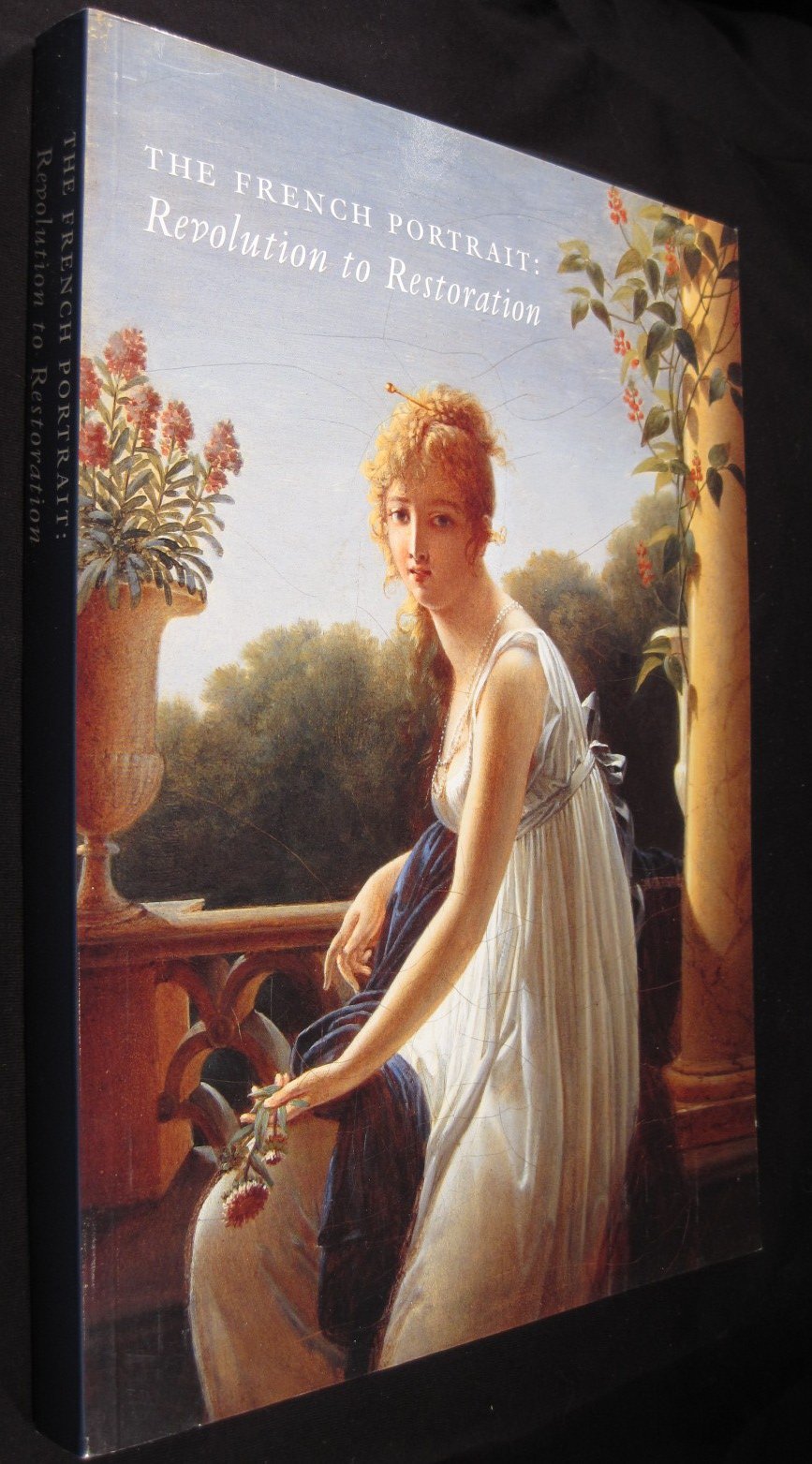 THE FRENCH PORTRAIT Revolution to Restoration Books