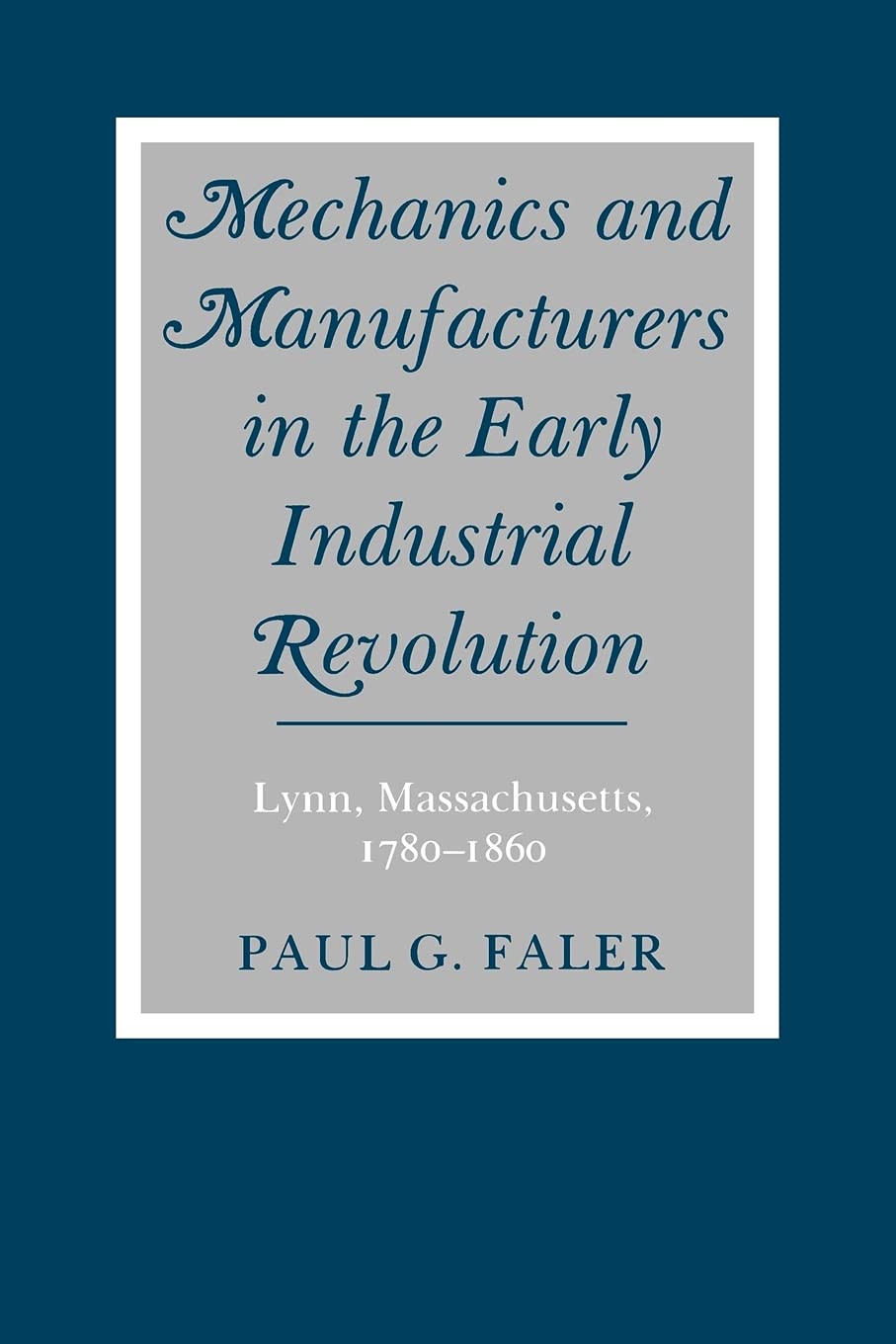 Mechanics and Manufacturers in the Early Industrial Revolution book