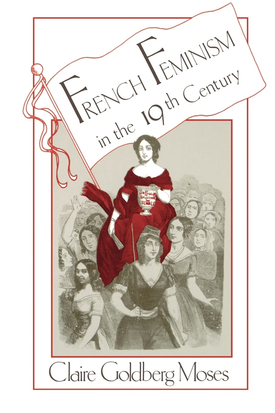 French Feminism in the 19th Century (Suny Series in European Social History) Law