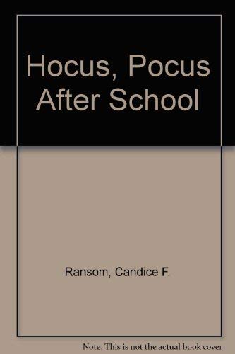 Hocus, Pocus After School Novels & Short Stories