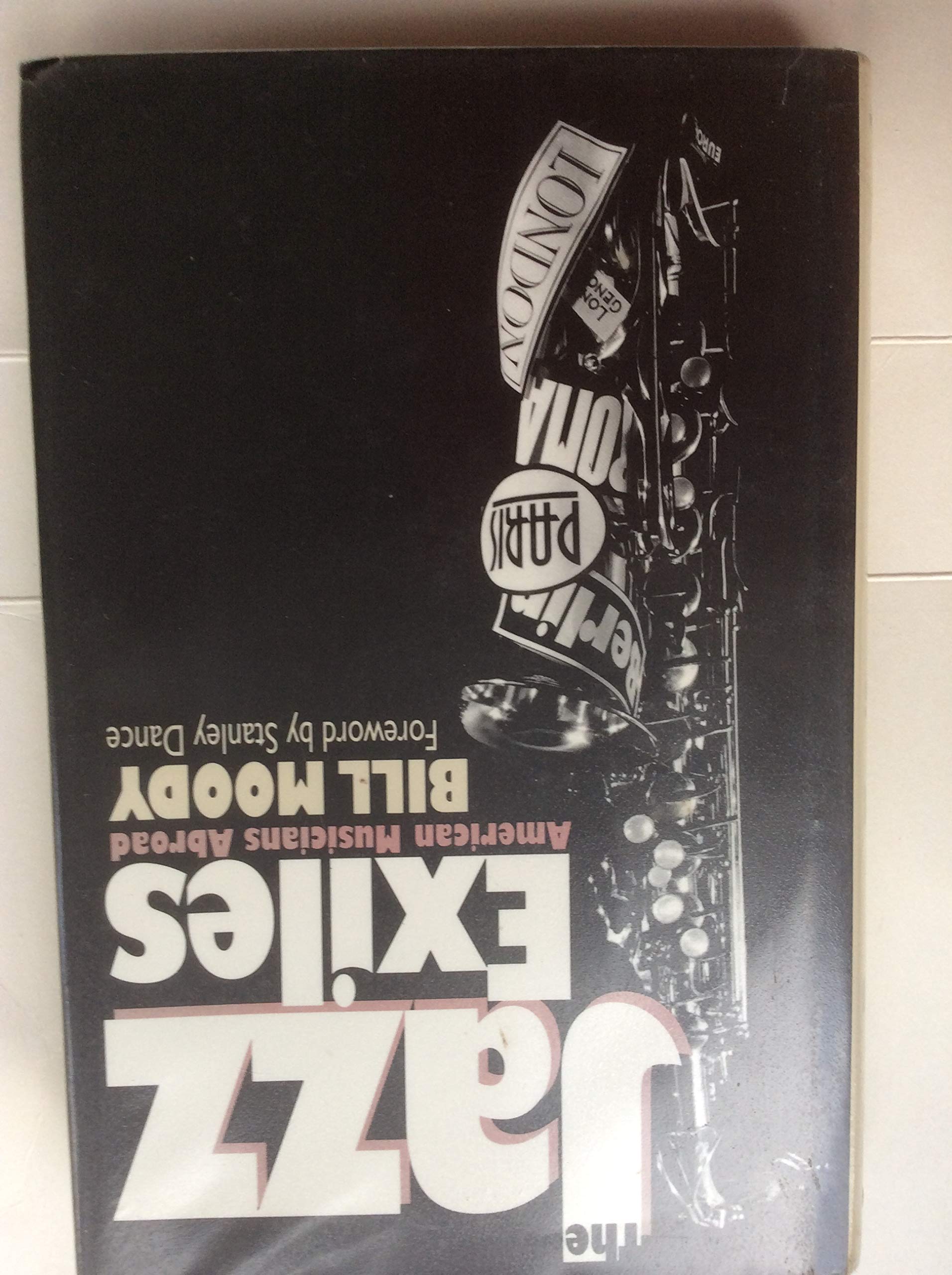 The Jazz Exiles: American Musicians Abroad Arts & Music