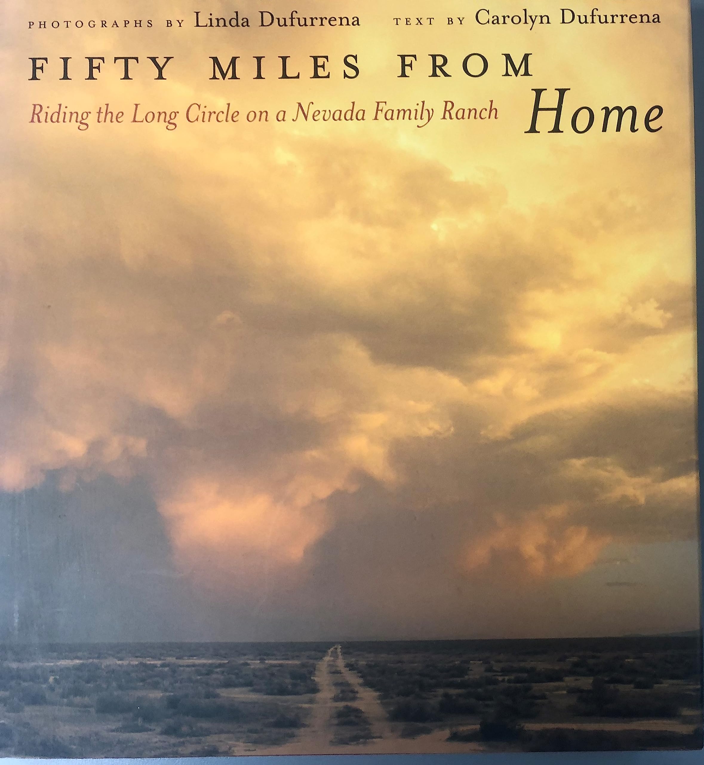 Fifty Miles from Home: Riding the Long Circle on a Nevada Family Ranch Social Sciences