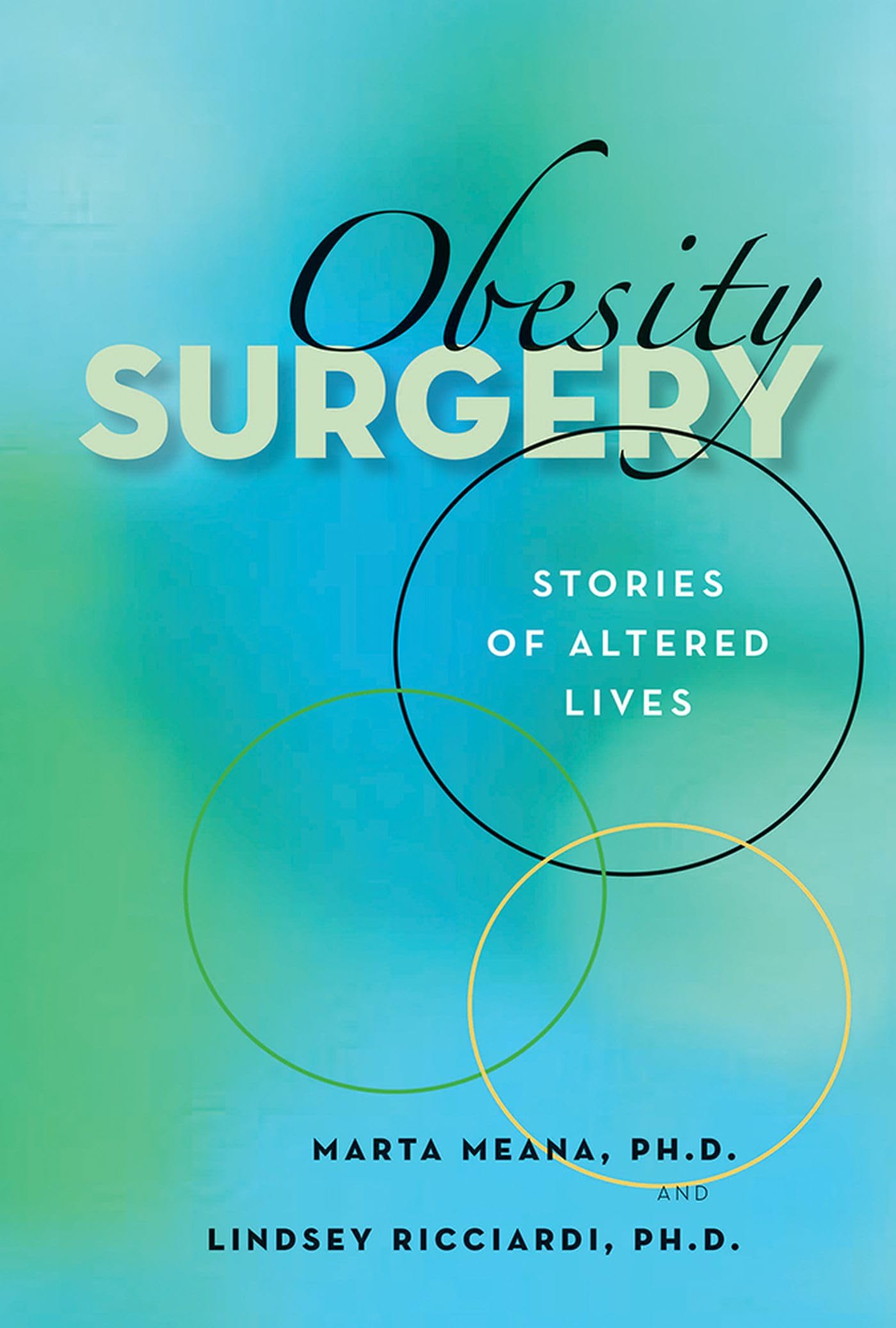 Obesity Surgery: Stories of Altered Lives book