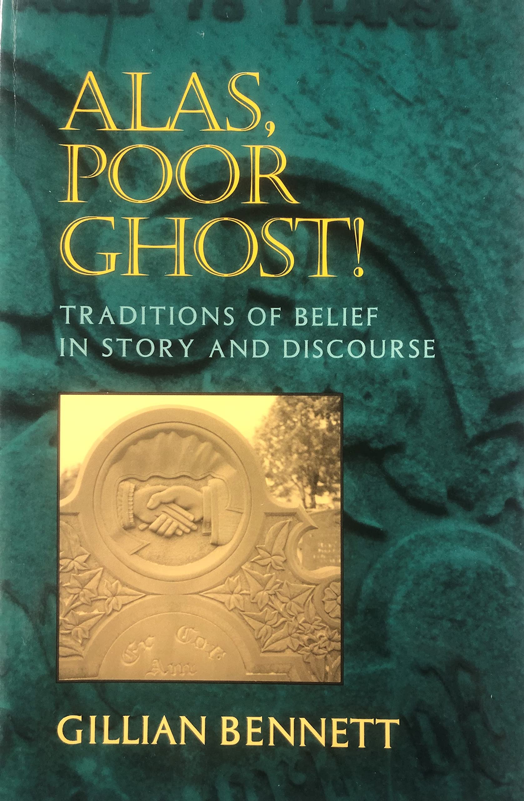 Alas, Poor Ghost!: Traditions of Belief in Story and Discourse book