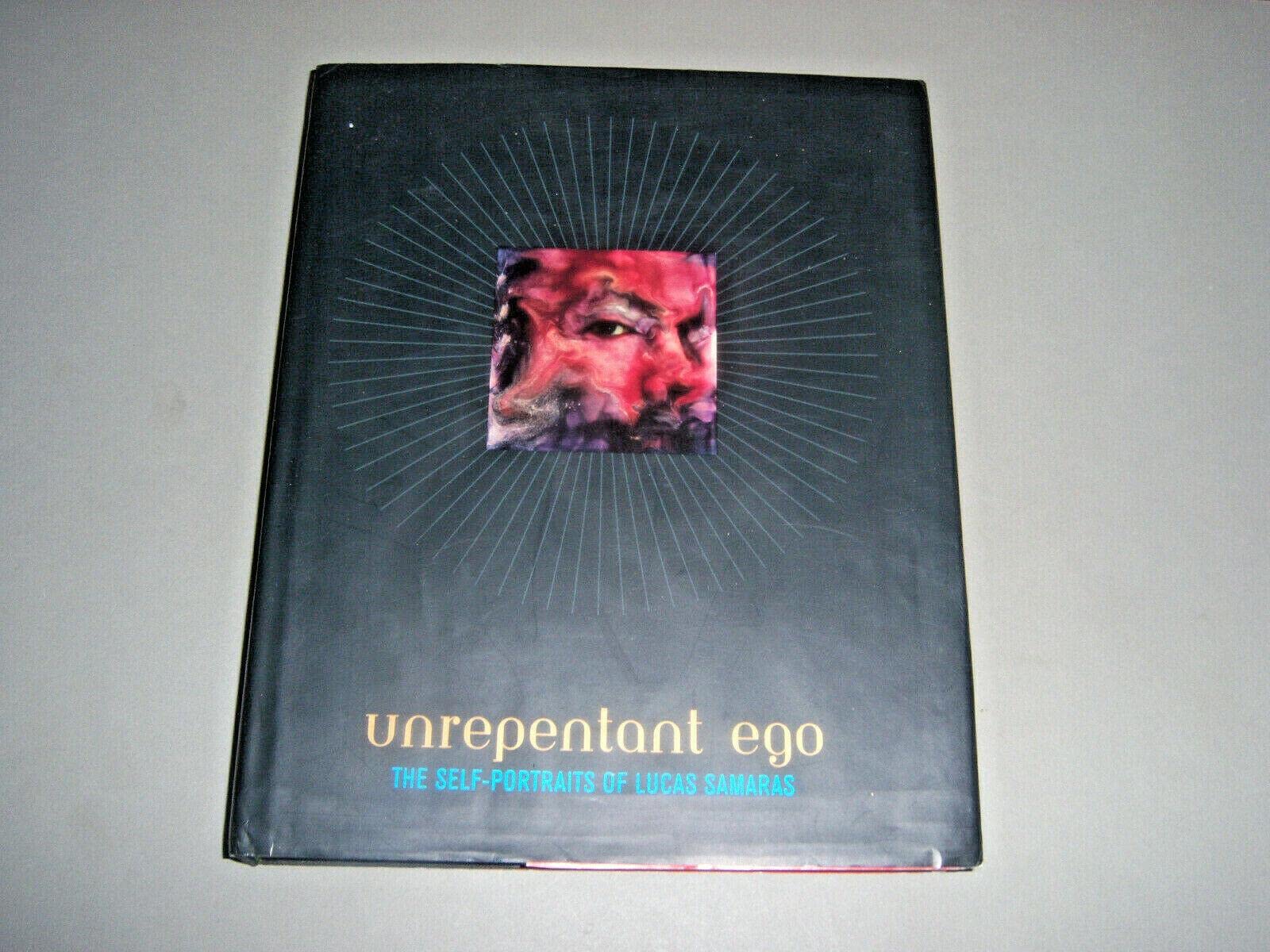 Unrepentant Ego: The Self-Portraits of Lucas Samaras book