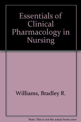 Essentials of Clinical Pharmacology in Nursing book