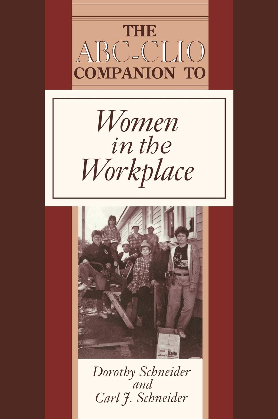 Women in the Workplace (Abc-clio American History Companions) Law