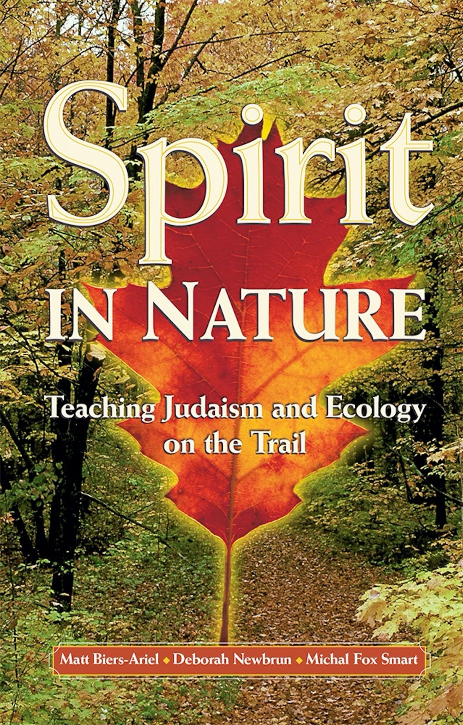 Spirit In Nature: Teaching Judaism and Ecology on the Trail Philosophy