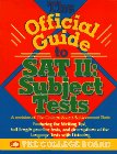 The Official Guide to Sat II: Subject Test (REAL SAT II: SUBJECT TESTS) Learning & Reference